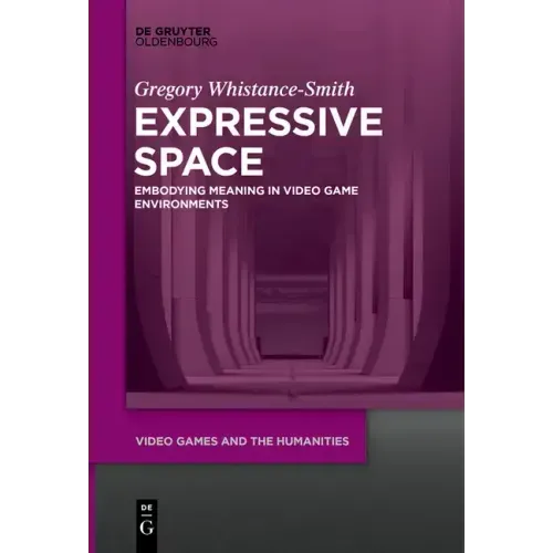 Expressive Space: Embodying Meaning in Video Game Environments