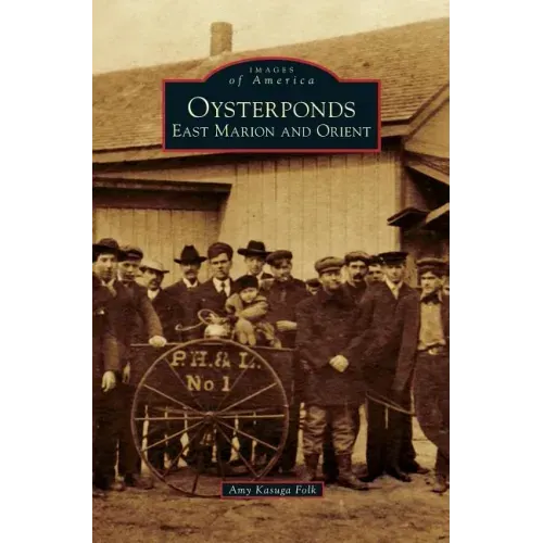 Oysterponds: East Marion and Orient