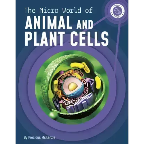 The Micro World of Animal and Plant Cells
