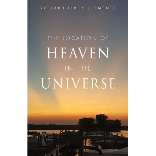The Location of Heaven in the Universe