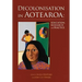 Decolonisation in Aotearoa: Education, Research and Practice