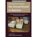 Introduction to Making No-Knead Bread in Batches (For Restaurants, Bake Sales, Family Reunions and Other Special Occasions) (B&W Version): From the ki