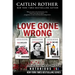 Love Gone Wrong (True Crime Box Set, Notorious USA)