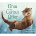 Oran the Curious Otter