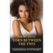 For My Good: Torn Between The Two
