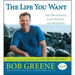 Life You Want: Get Motivated, Lose Weight, and Be Happy