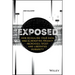 Exposed: How Revealing Your Data and Eliminating Privacy Increases Trust and Liberates Humanity