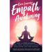 Empath Awakening - How to STOP absorbing pain, stress, and negative energy from others and start healing: (A beginner's survival guide for highly sens