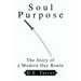 Soul Purpose: The Story of a Modern Day Ronin
