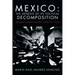 Mexico: The Genesis of Its Political Decomposition: (Miguel Aleman Valdes: 1936 to 1952)