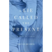 A Lie Called the Present