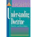 Understanding Doctrine: Its Relevance and Purpose for Today