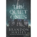 The Quiet Ones