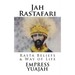 Jah Rastafari: Rasta beliefs & Way of life