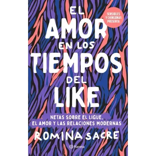 Sensibles Y Chingonas Presenta: El Amor En Los Tiempos del Like
