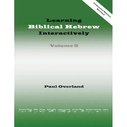 Learning Biblical Hebrew Interactively, 2 (Instructor Edition, Revised)