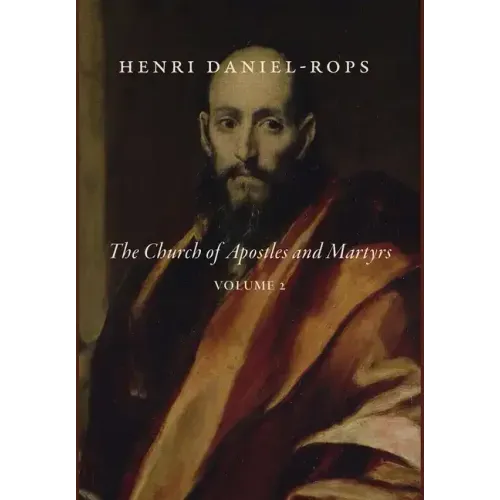 The Church of Apostles and Martyrs, Volume 2