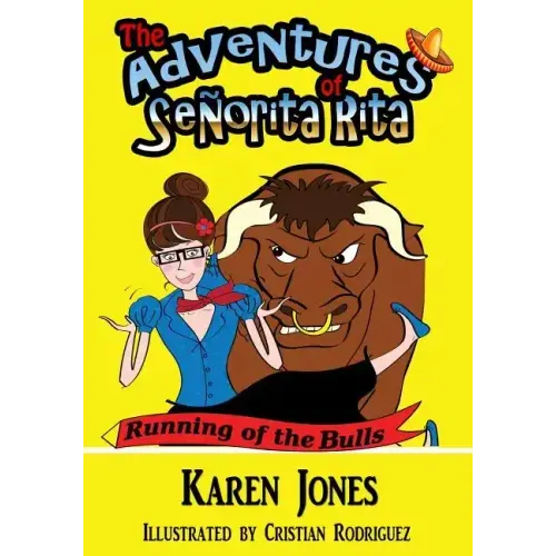 The Adventures of Señorita Rita: Running of the Bulls