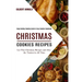 Christmas Cookies Recipes: Enjoy Holiday Cooking Quick & Easy Cookies Cookbook (Let This Christmas Recipes and Also the Tastiest in All Time)