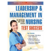 Leadership and Management in Nursing Test Success: An Unfolding Case Study Review