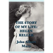 The Story of my Life: Helen Keller