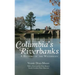 Scenes from Columbia's Riverbanks: A History of the Waterways