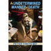 An Undetermined Manner of Death