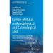 Lyman-Alpha as an Astrophysical and Cosmological Tool: Saas-Fee Advanced Course 46. Swiss Society for Astrophysics and Astronomy