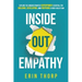 Inside Out Empathy: Explore the underestimated superpower essential for building, developing, and inspiring a rock-solid team