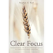 Clear Focus: Rediscovering the Most Important Aspect of Christian School Ministry
