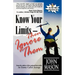 Know Your Limits-Then Ignore Them