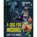 A Dog for Michael: Doug to the Rescue