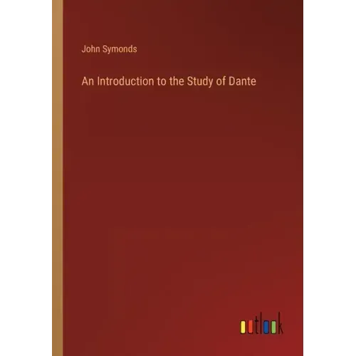 An Introduction to the Study of Dante