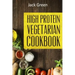 Vegetarian: High Protein Vegetarian Diet-Low Carb & Low Fat Recipes On A Budget( Crockpot, Slowcooker, Cast Iron)