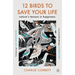 12 Birds to Save Your Life: Nature's Lessons in Happiness