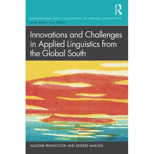 Innovations and Challenges in Applied Linguistics from the Global South
