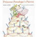 Princess Penelope's Parrot
