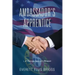 Ambassador's Apprentice: A Foreign Service Memoir