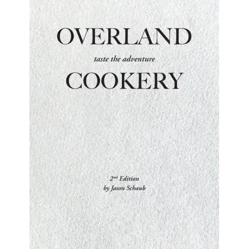 Overland Cookery, 2nd Edition