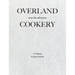 Overland Cookery, 2nd Edition