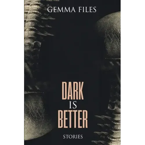 Dark is Better