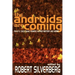 The Androids Are Coming: Philip K. Dick, Isaac Asimov, Alfred Bester, and More