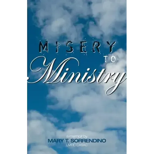From Misery to Ministry