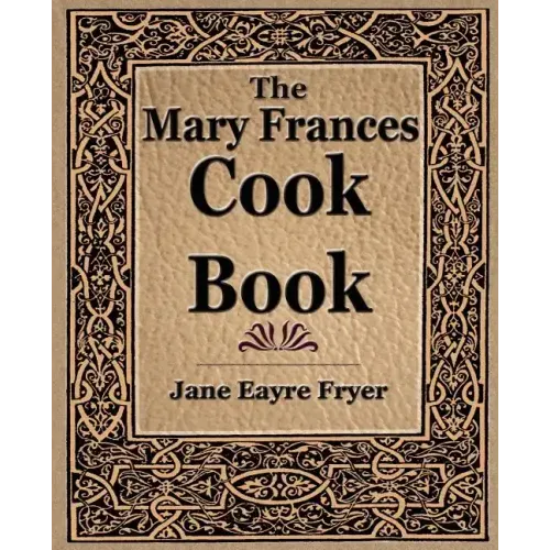 The Mary Frances Cook Book (1912)