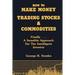 How to Make Money Trading Stocks & Commodities