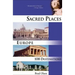 Sacred Places Europe: 108 Destinations Volume 1