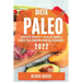 Dieta Paleo 2022: Squisite Ricette a Base Di Carne E Pesce Per Perdere Peso Velocemente