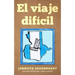 El viaje dificil