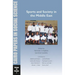 Sports and Society in the Middle East: Cairo Papers in Social Science Vol. 34, No. 2