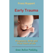 Early Trauma: Pregnancy, Birth and First Years of Life